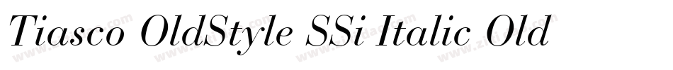 Tiasco OldStyle SSi Italic Old Style Figures字体转换
